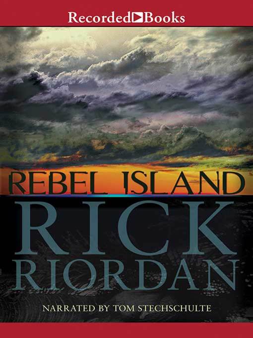 Title details for Rebel Island by Rick Riordan - Wait list